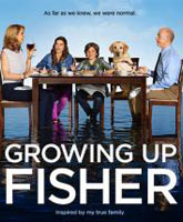 Смотреть Онлайн Путеводитель по семейной жизни / Growing Up Fisher [2014]